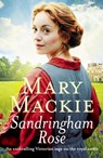 Sandringham Rose - Mary Mackie - 9781800324961