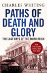 Paths of Death and Glory - Charles Whiting - 9781800325111