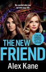 The New Friend - Alex Kane - 9781800326125