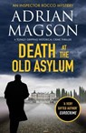 Death at the Old Asylum - Adrian Magson - 9781800326859