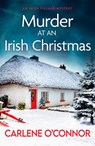 Murder at an Irish Christmas - Carlene O'Connor - 9781800326972