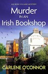 Murder in an Irish Bookshop - Carlene O'Connor - 9781800326996