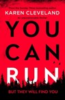You Can Run - Karen Cleveland - 9781800327009