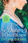 The Duke I Once Knew - Olivia Drake - 9781800327115