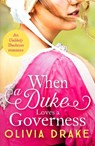 When a Duke Loves a Governess - Olivia Drake - 9781800327153