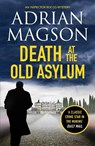 Death at the Old Asylum - Adrian Magson - 9781800327184