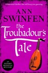 The Troubadour's Tale - Ann Swinfen - 9781800327559