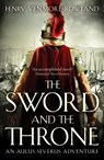 The Sword and the Throne - Henry Venmore-Rowland - 9781800327894