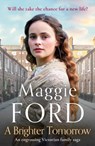A Brighter Tomorrow - Maggie Ford - 9781800327931