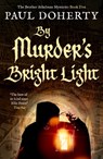 By Murder's Bright Light - Paul Doherty - 9781800328150