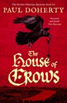 The House of Crows - Paul Doherty - 9781800328167
