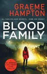 Blood Family - Graeme Hampton - 9781800328525