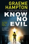 Know No Evil - Graeme Hampton - 9781800328532