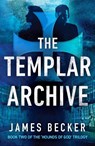 The Templar Archive - James Becker - 9781800328655