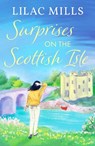 Surprises on the Scottish Isle - Lilac Mills - 9781800328884