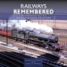 Railways Remembered: The Western Region 1962-1972 - Kevin McCormack ; Martin Jenkins - 9781800352827