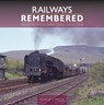 Railways Remembered: Images from the Derek Cross Collection - David Cross - 9781800352964