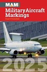 Military Aircraft Markings 2025 - Stuart Schofield - 9781800353282