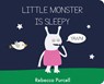Little Monster is Sleepy - Rebecca Purcell - 9781800360242