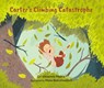 Carter's Climbing Catastrophe - Dr Sheanna Maine - 9781800360808