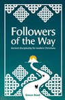 Followers of the Way - Simon Reed - 9781800391628