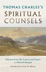 Thomas Charles's Spiritual Counsels - Thomas Charles - 9781800401853