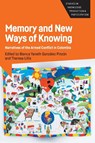 Memory and New Ways of Knowing - Blanca Yaneth Gonzalez Pinzon ; Theresa Lillis - 9781800416291