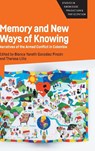 Memory and New Ways of Knowing - Blanca Yaneth Gonzalez Pinzon ; Theresa Lillis - 9781800416307