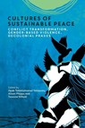 Cultures of Sustainable Peace - Hyab Teklehaimanot Yohannes ; Alison Phipps ; tawona sithole - 9781800418349