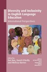 Diversity and Inclusivity in English Language Education - Dat Bao ; David O'Reilly ; Melissa Barnes - 9781800418899