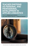 Teacher Emotions as Personal and Professional Development in Applied Linguistics - Mohammad N. Karimi ; Luis Javier Penton Herrera ; Behzad Mansouri - 9781800419322