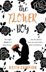 The Flower Boy - Keith Campion - 9781800463417