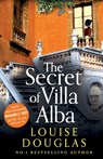 The Secret of Villa Alba - Louise Douglas - 9781800486089