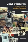Vinyl Ventures - Bill Nowlin - 9781800500068
