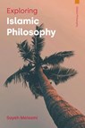 Exploring Islamic Philosophy - Sayeh Meisami - 9781800506824