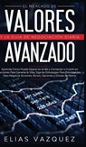 El Mercado de Valores Avanzado y la Guia de Negociacion Diaria - Vazquez - 9781800600416
