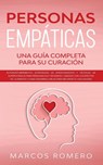 Personas Empaticas -Una guia completa para su curacion - Marcos Romero - 9781800600591