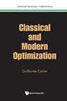 Classical And Modern Optimization - Guillaume (Univ Paris Dauphine Carlier - 9781800610866