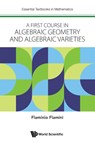 First Course In Algebraic Geometry And Algebraic Varieties, A - Flaminio (Univ Of Rome "Tor Vergata" Flamini - 9781800612747