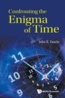 Confronting The Enigma Of Time - John R (Texas Christian Univ Fanchi - 9781800613348