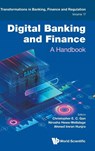 Digital Banking And Finance: A Handbook - Christopher E C (Lincoln University Gan ; Nirosha (University Of South Australia Hewa-wellalage ; Ahmed Imran (Ipag Business School Hunjra - 9781800616240