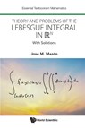 Theory And Problems Of The Lebesgue Integral In R^n: With Solutions - Jose Manuel Mazon (University Of Valencia Ruiz - 9781800618770