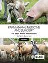 Farm Animal Medicine and Surgery for Small Animal Veterinarians - Dr Graham R (Westover Veterinary Centre Duncanson - 9781800625044
