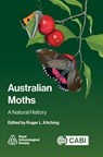 Australian Moths - Professor Roger (Emeritus Professor of Ecology Kitching - 9781800627666