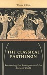 The Classical Parthenon - William St Clair - 9781800643451