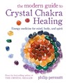 The Modern Guide to Crystal Chakra Healing - Philip Permutt - 9781800651050