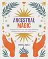 Ancestral Magic - Kirsten Riddle - 9781800652613