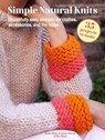 Simple Natural Knits: 35 projects to make - Karen Miller ; Susan Ritchie - 9781800653566