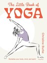 The Little Book of Yoga - Christine Burke - 9781800654006