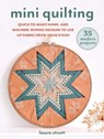 Mini Quilting: 35 modern projects - Laura Strutt - 9781800654075